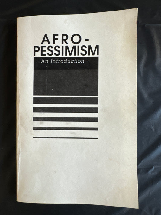 Afro-Pessimism: An Introduction